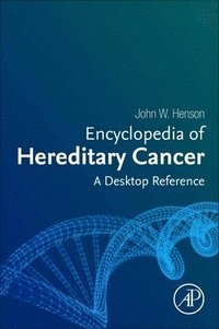 bokomslag Encyclopedia of Hereditary Cancer