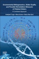 Inderjeet Tyagi, Vikas Kumar, Rama Rao Karri - Environmental Metagenomics, Water Quality and Suggested Remediation Measures of Polluted Waters: A Combined Approach, Häftad