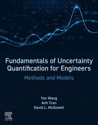 bokomslag Fundamentals of Uncertainty Quantification for Engineers