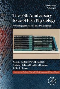 bokomslag The 50th Anniversary Issue of Fish Physiology