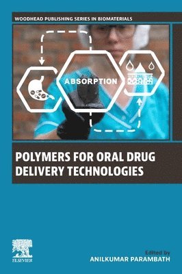Anilkumar Parambath - Polymers for Oral Drug Delivery Technologies, Häftad