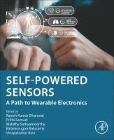 Rajesh Kumar Dhanaraj, Prithi Samuel, Malathy Sathyamoorthy, Balamurugan Balusamy, Vinayakumar Ravi - Self-powered Sensors, Häftad