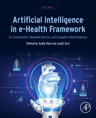 Artificial Intelligence in e-Health Framework, Volume 1 1