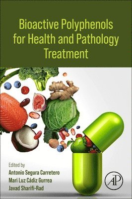 Bioactive Polyphenols for Health and Pathology Treatment 1