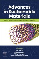 Ajay Kumar, Parveen Kumar, Victor Gambhir, Ramesh Chander Kuhad - Advances in Sustainable Materials, Häftad