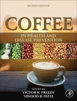 Victor R. Preedy, Vinood Patel - Coffee in Health and Disease Prevention, Inbunden