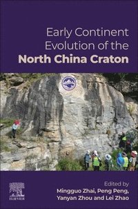 bokomslag Early Continent Evolution of the North China Craton