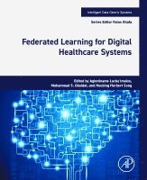 Agbotiname Lucky Imoize, Mohammad S. Obaidat, Houbing Herbert Song - Federated Learning for Digital Healthcare Systems, Häftad