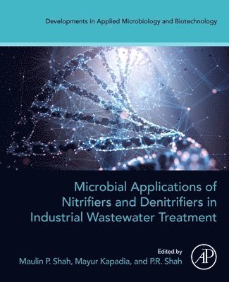 bokomslag Microbial Applications of Nitrifiers and Denitrifiers in Industrial Wastewater Treatment