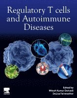 Mitesh Kumar Dwivedi, DeLisa Fairweather - Regulatory T cells and Autoimmune Diseases, Häftad