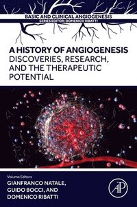 bokomslag A History of Angiogenesis