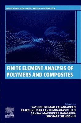 bokomslag Finite Element Analysis of Polymers and Composites