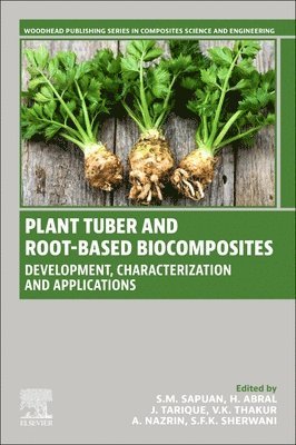 Plant Tuber and Root-Based Biocomposites 1