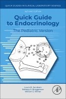 William E. Winter, Brittany S. Bruggeman, Laura Michelle Jacobsen - Quick Guide to Endocrinology, Häftad