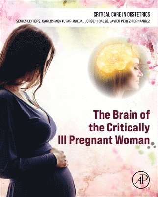 bokomslag The Brain of the Critically Ill Pregnant Woman