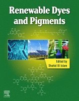 Shahid Ul Islam - Renewable Dyes and Pigments, Häftad