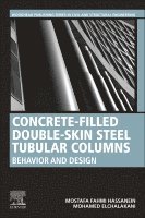 Mostafa Fahmi Hassanein, Mohamed Elchalakani - Concrete-Filled Double-Skin Steel Tubular Columns, Häftad