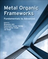 Bhawana Jain, Dakeshwar Kumar Verma, Ajaya Kumar Singh, Jai Singh - Metal Organic Frameworks, Häftad