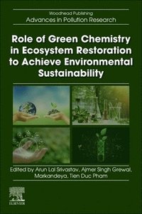 bokomslag Role of Green Chemistry in Ecosystem Restoration to Achieve Environmental Sustainability