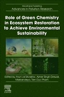 Arun Lal Srivastav, Ajmer Singh Grewal, Markandeya Tiwari, Tien Duc Pham - Role of Green Chemistry in Ecosystem Restoration to Achieve Environmental Sustainability, Häftad