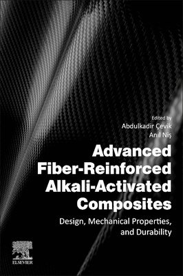 Advanced Fiber-Reinforced Alkali-Activated Composites 1