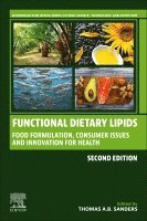 Thomas A. B. Sanders - Functional Dietary Lipids, Häftad