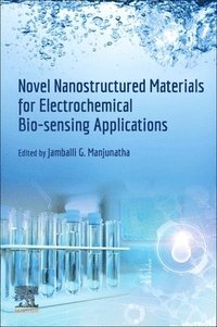 bokomslag Novel Nanostructured Materials for Electrochemical Bio-sensing Applications