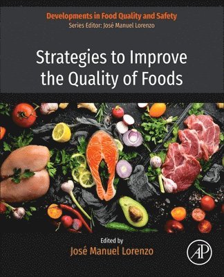 Strategies to Improve the Quality of Foods 1