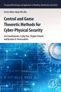 bokomslag Control and Game Theoretic Methods for Cyber-Physical Security