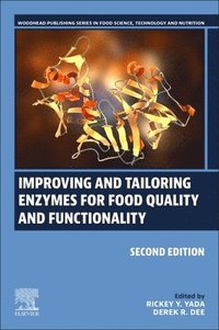 bokomslag Improving and Tailoring Enzymes for Food Quality and Functionality