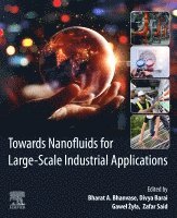 Bharat A. Bhanvase, Divya Barai, Gawel Zyla, Zafar Said - Towards Nanofluids for Large-Scale Industrial Applications, Häftad