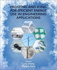 bokomslag Frosting and Icing for Efficient Energy Use in Engineering Applications