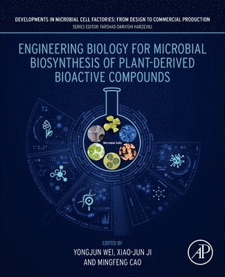 bokomslag Engineering Biology for Microbial Biosynthesis of Plant-Derived Bioactive Compounds