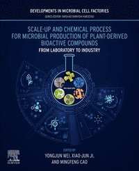 bokomslag Scale-up and Chemical Process for Microbial Production of Plant-Derived Bioactive Compounds