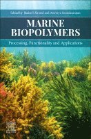 Shakeel Ahmed, Aisverya Soundararajan - Marine Biopolymers, Häftad