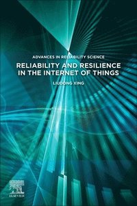 bokomslag Reliability and Resilience in the Internet of Things