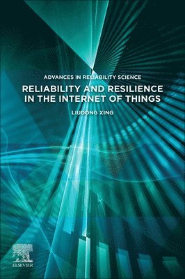 bokomslag Reliability and Resilience in the Internet of Things