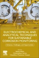 Electrochemical and Analytical Techniques for Sustainable Corrosion Monitoring 1