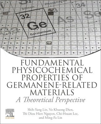 bokomslag Fundamental Physicochemical Properties of Germanene-related Materials