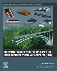bokomslag Innovative Bridge Structures Based on Ultra-High Performance Concrete (UHPC)