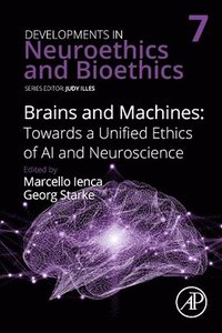 bokomslag Brains and Machines: Towards a unified Ethics of AI and Neuroscience