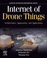 Amartya Mukherjee, Debashis De, Nilanjan Dey - Internet of Drone Things, Häftad