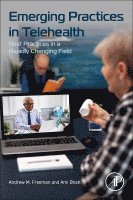 Freeman,Andrew M, Andrew M. Freeman, Ami B. Bhatt - Emerging Practices in Telehealth, Häftad
