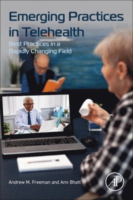 Emerging Practices in Telehealth 1