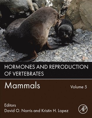 David O. Norris, Kristin H. Lopez, David O Norris, Kristin H Lopez - Hormones and Reproduction of Vertebrates, Volume 5, Häftad