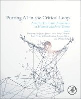 Prithviraj Dasgupta, James Llinas, Tony Gillespie, Scott Fouse, William Lawless, Ranjeev Mittu, Donald Sofge - Putting AI in the Critical Loop, Häftad