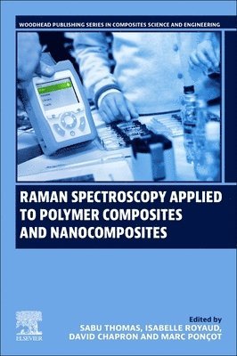 bokomslag Raman Spectroscopy Applied to Polymer Composites and Nanocomposites