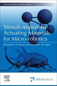 bokomslag Stimuli-responsive Actuating Materials for Micro-robotics