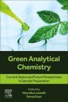 Marcello Locatelli, Savas Kaya - Green Analytical Chemistry, Häftad
