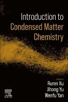 Jihong Yu, Ruren Xu, Wenfu Yan, China.) Yu, Jihong (Jilin University, China.) Xu, Ruren (Jilin University, China.) Yan, Wenfu (Jilin University - Introduction to Condensed Matter Chemistry, Häftad
